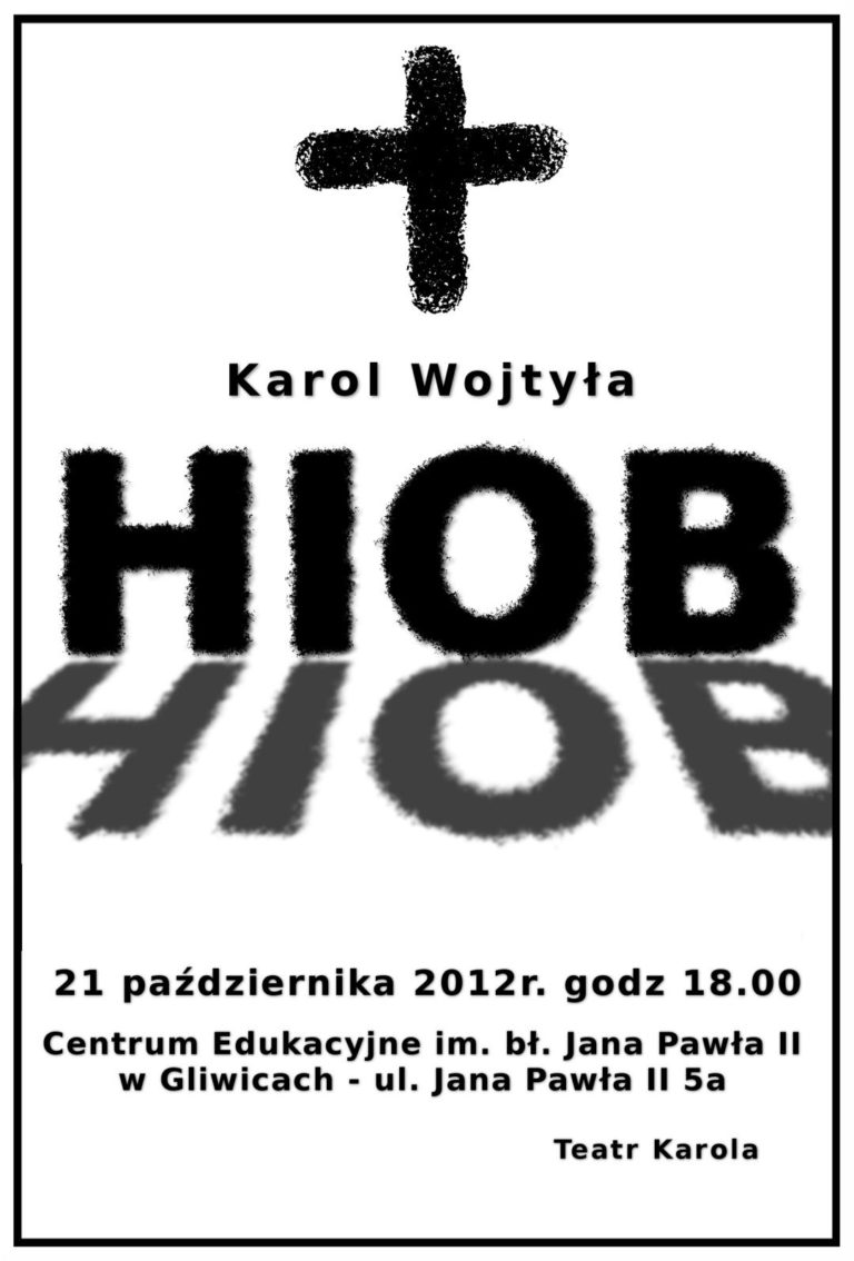 Spektakl Teatru Karola „Hiob” Jana Pawła II